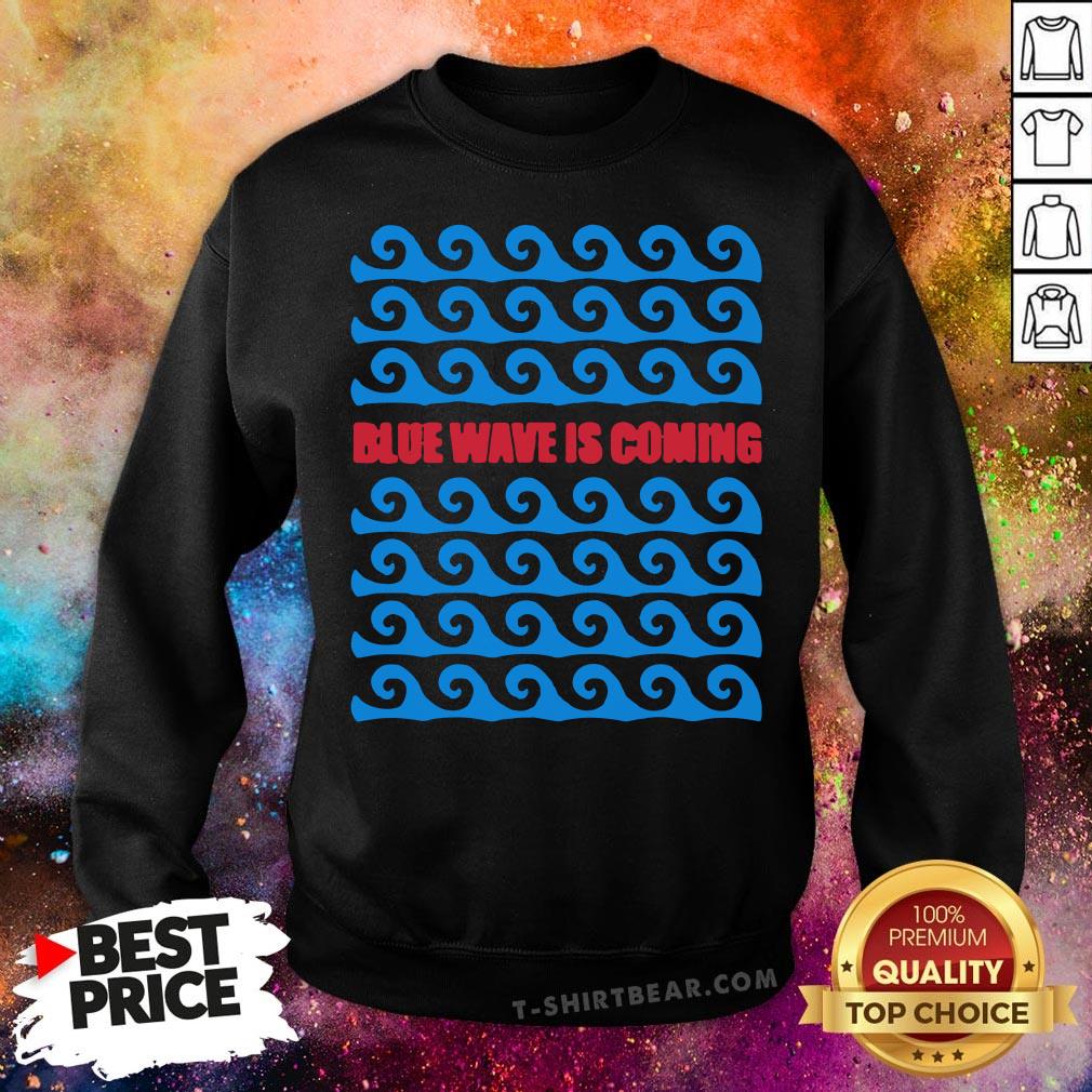 Top Blue Wave Is Coming Shirt