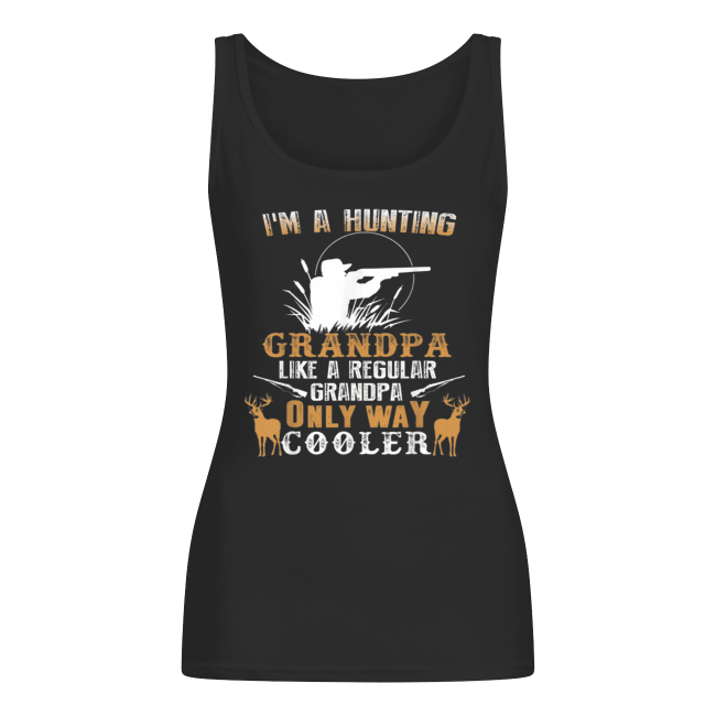 Original-Im-A-Hunting-Grandpa-Vintage-Deer-Grandfather-Dad-Shirt-women-s-tank-top.png