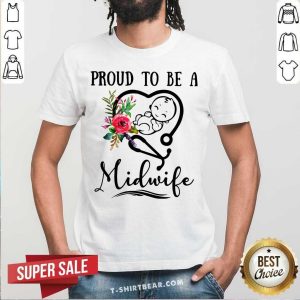 Proud To Be A Midwife Shirt