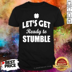 Original Lets Get Ready To 2 Stumble Shirt