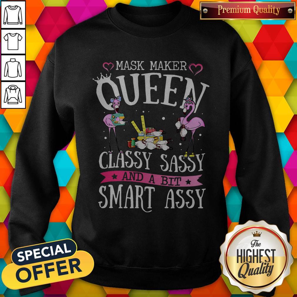 Flamingo Mask Maker Queen Classy Sassy And A Bit Smart Assy Shirt