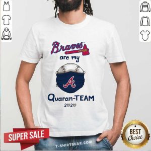 Pretty Atlanta Braves Are My Quaranteam 2020 Shirt