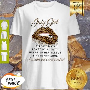 Lips Leopard July Girl Hated By Many Loved By Plenty Loved By Plenty Shirt
