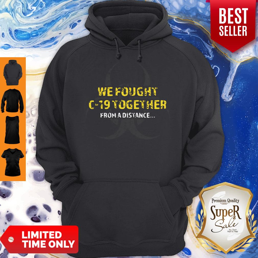 Awesome We Fought Covid-19 Together Form A Distance Shirt