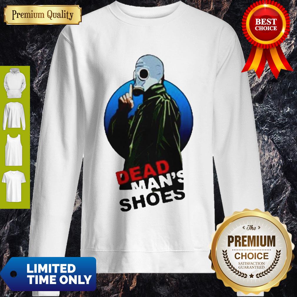 Awesome Dead Man’s Shoes Shirt