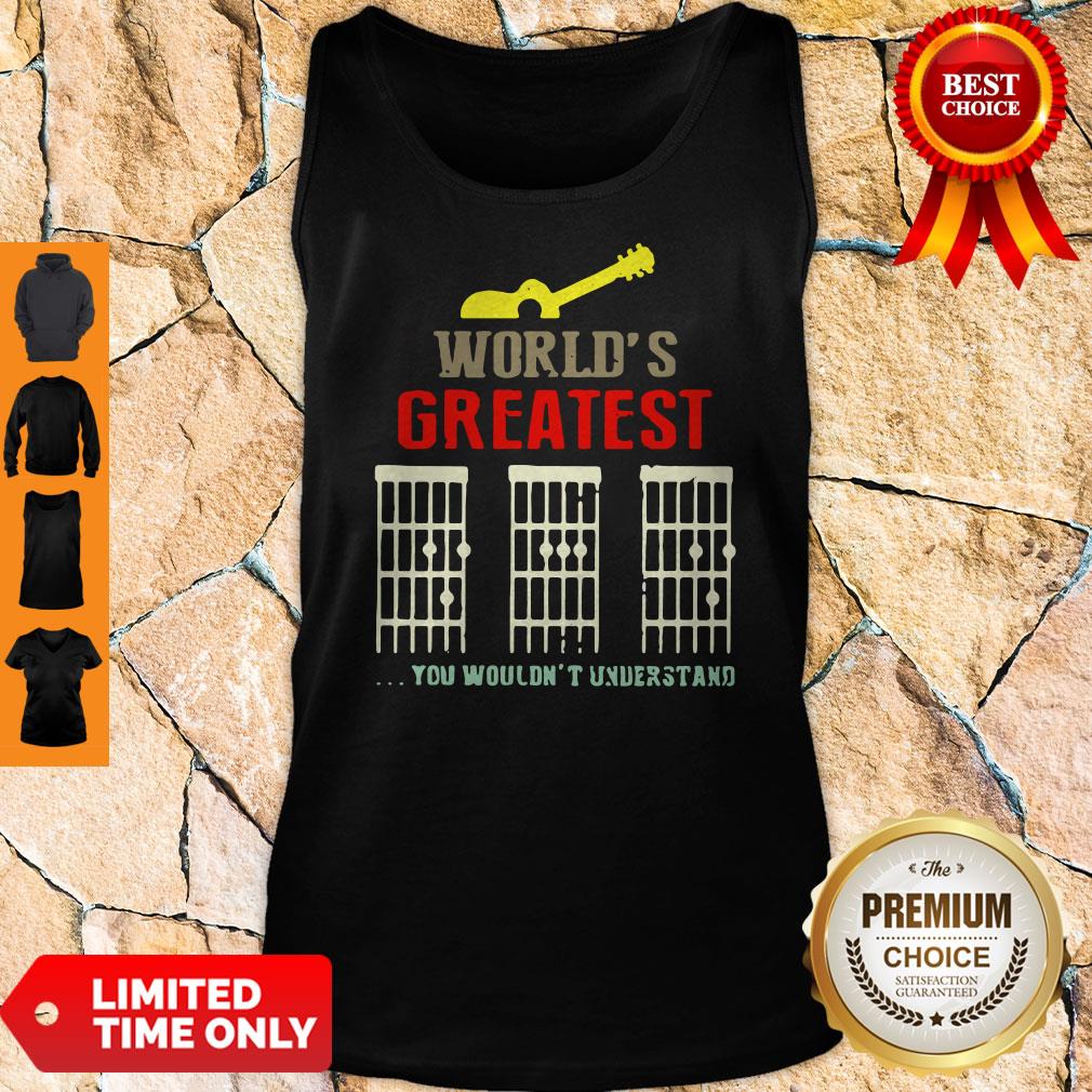 Worlds Greatest Guitar Dad You Wouldnt Understand Shirt