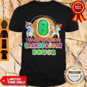 Good Unicorn 8 Years Of Being Grandpacorn Bruce Shirt