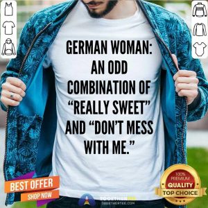 German Woman An Odd Combination Shirt
