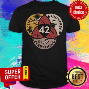 Funny 42 Life Universe and Everything Shirt