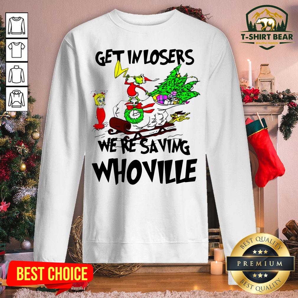 Colorful Grinch Get In Losers We're Saving Whoville Christmas Shirt