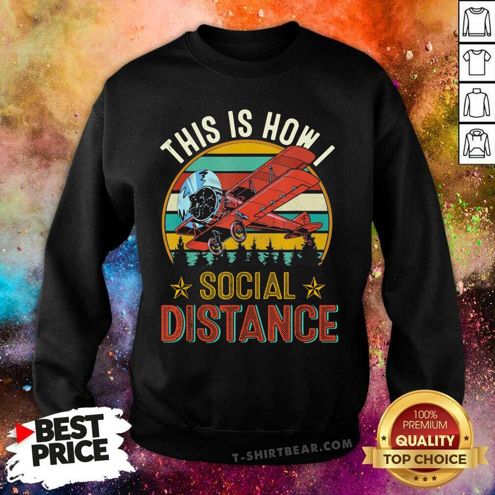 Airplane This Is How I Social Distance Vintage Retro Shirt
