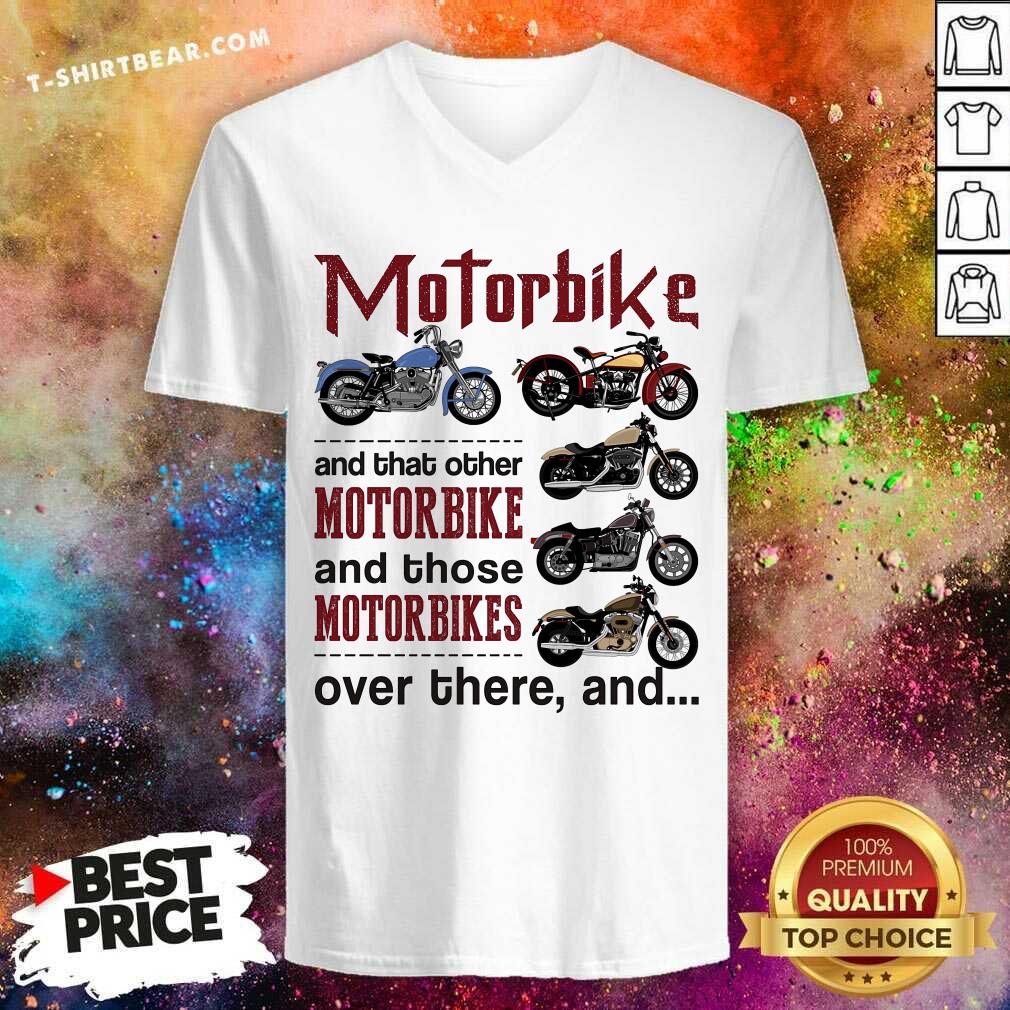 All I Need Is Motorbike Shirt