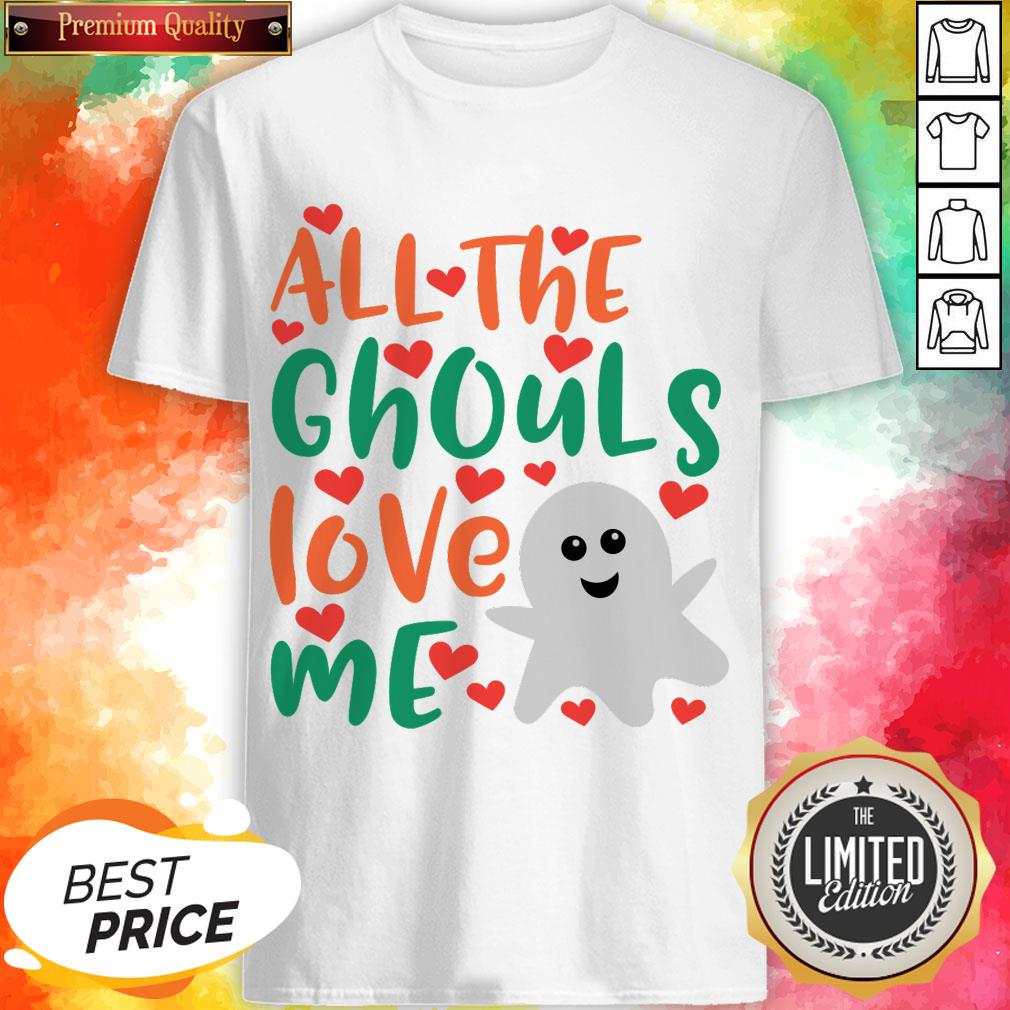 All The Cute Ghouls Love Me Halloween Day Shirt