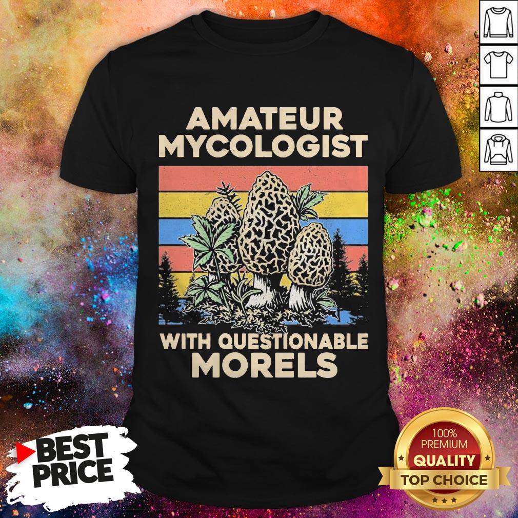 amateur-mycologist-with-questionable-morels-vintage-shirt.jpg