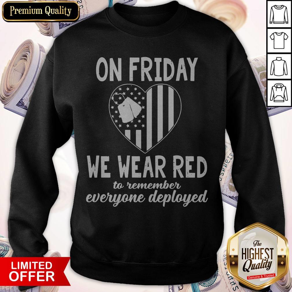 America Flag Heart On Friday We Wear Red To Remember Everyone Deployed Shirt