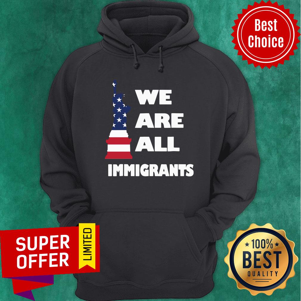 American Flag We Are All Immigrants Statue Of Liberty Shirt