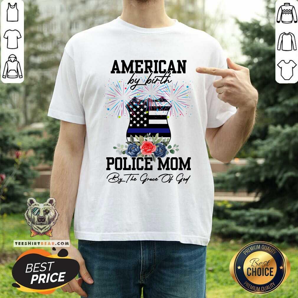 American Police Mom Patriot Shirt