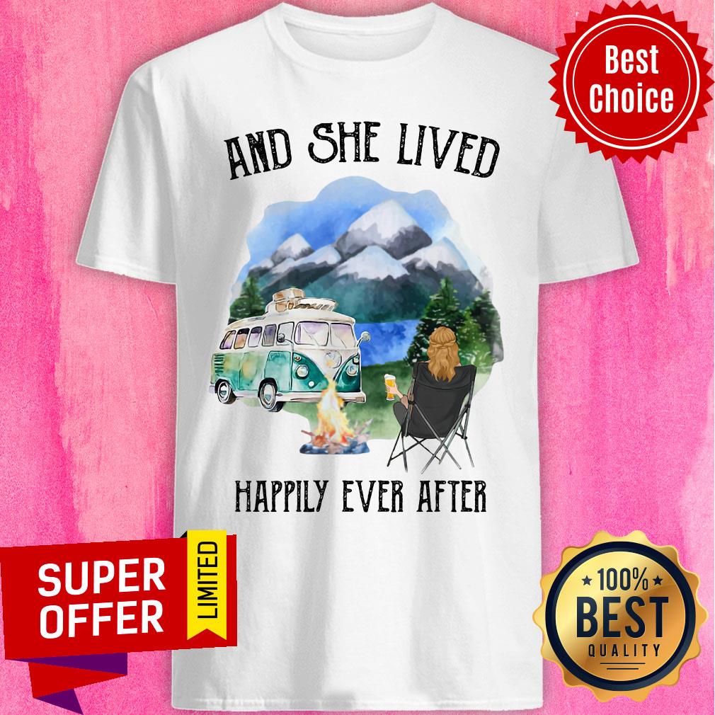 And She Lived Happily Ever After Camping Shirt