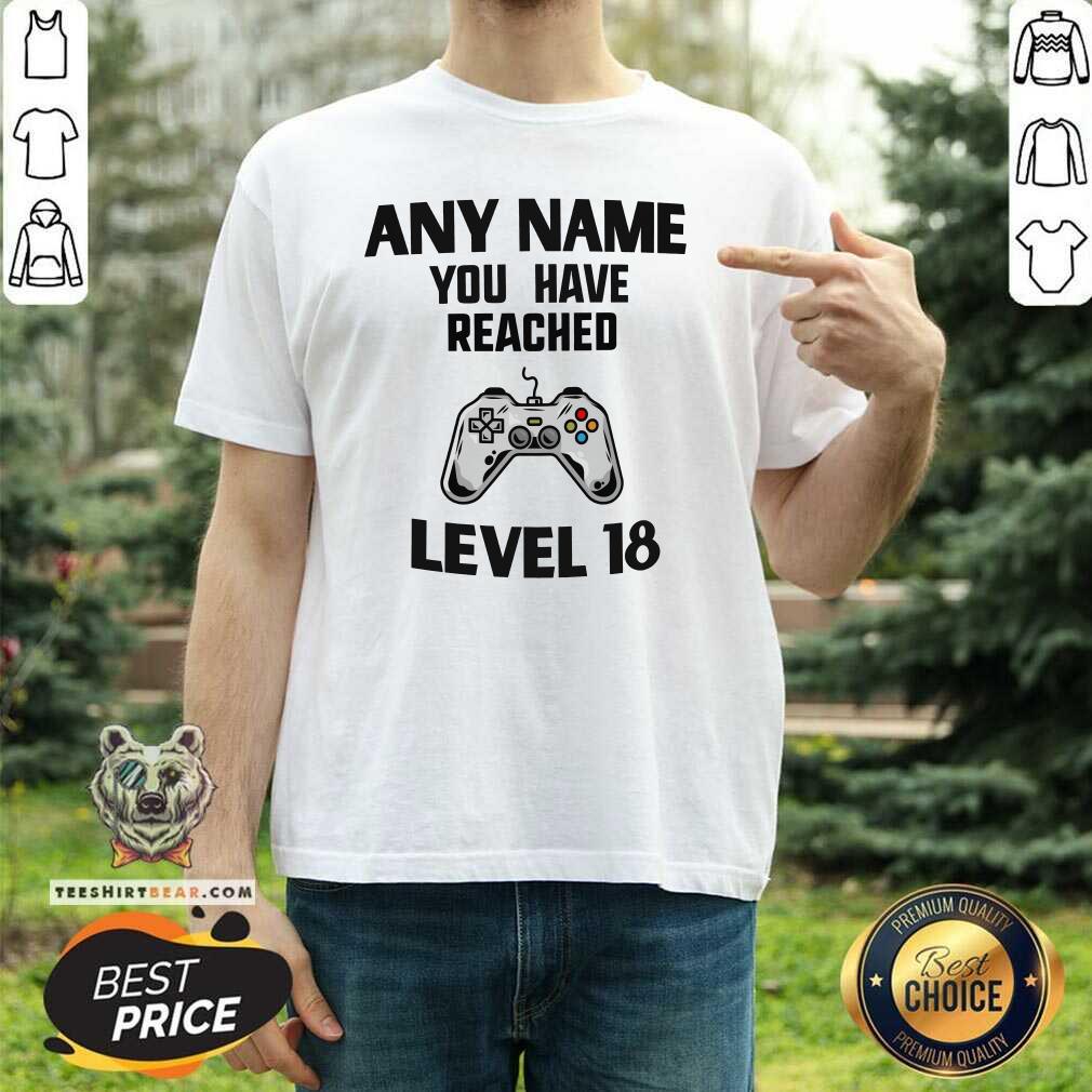 Awesome Any Name You Have Reached Level 18 Gaming Shirt