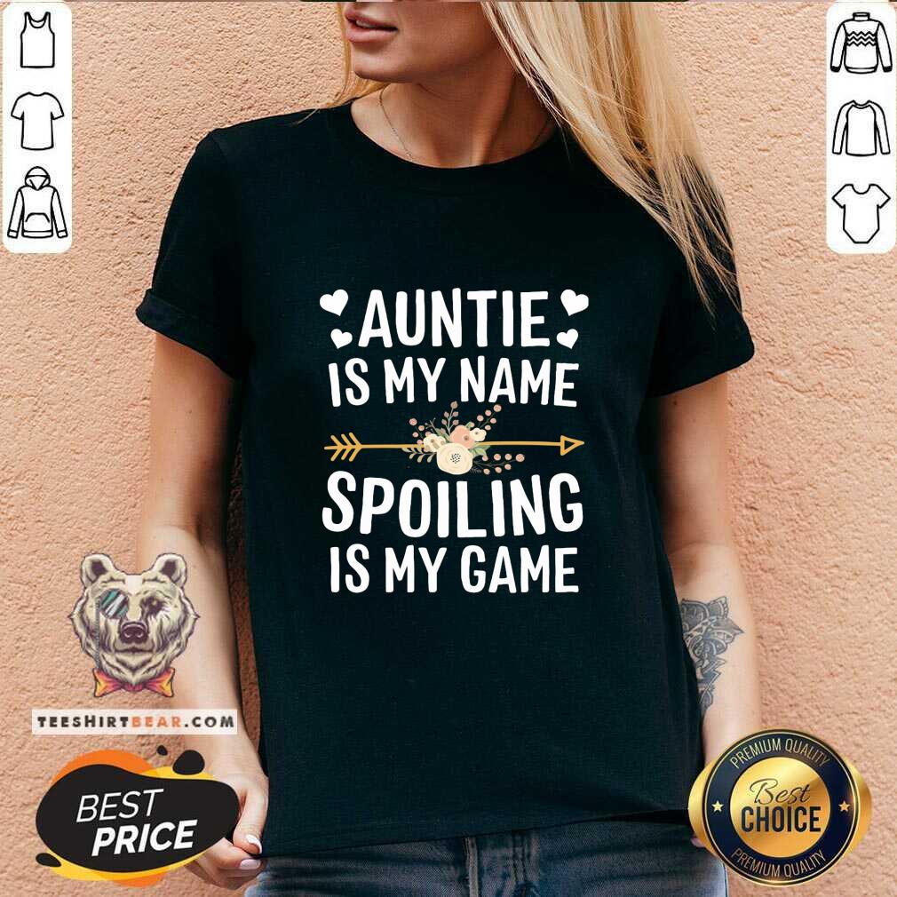 Awesome Aunt Is My Name Spoiling Is My Game Shirt