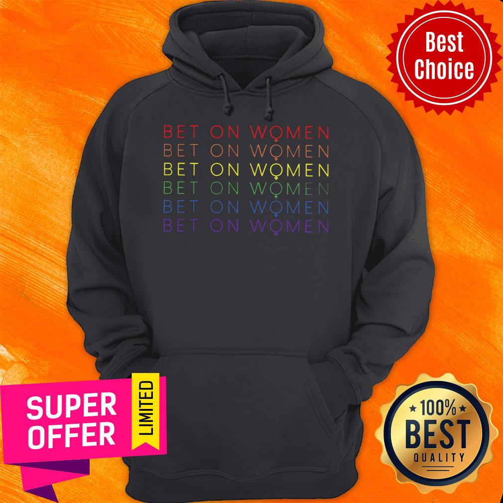Awesome Bet On Women Shirt
