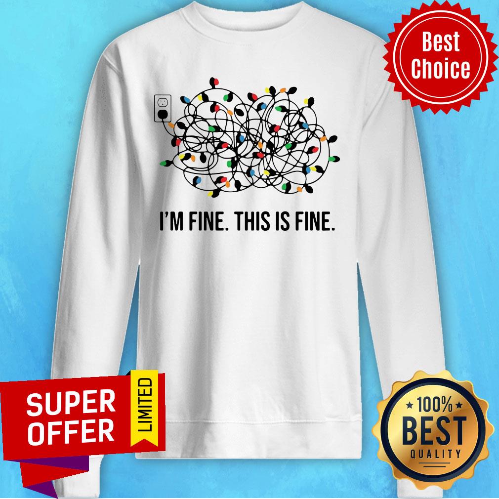 Awesome Christmas Light I'M Fine This Is Fine Shirt