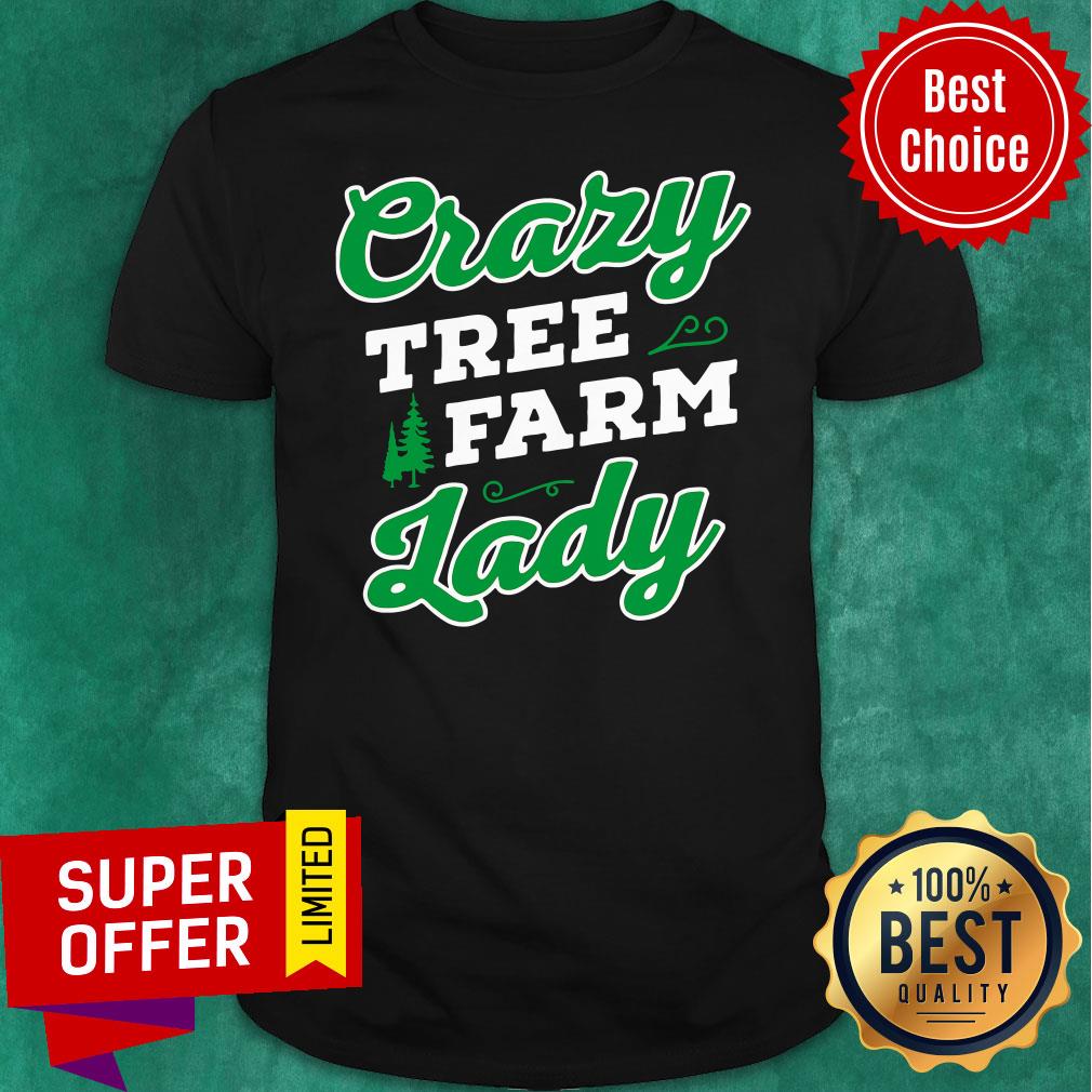 Awesome Crazy Tree Farm Lady Christmas Tree Merry Xmas Shirt