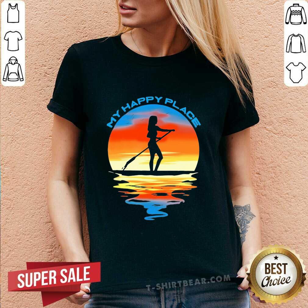 Awesome Girl Paddle Board My Happy Place Sunset Shirt