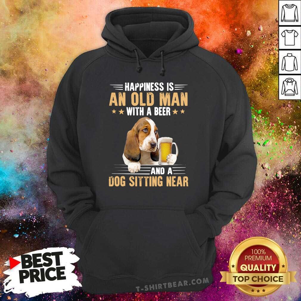 Awesome Happiness Is An Old Man With A Beer And A Dog Sitting Near Shirt