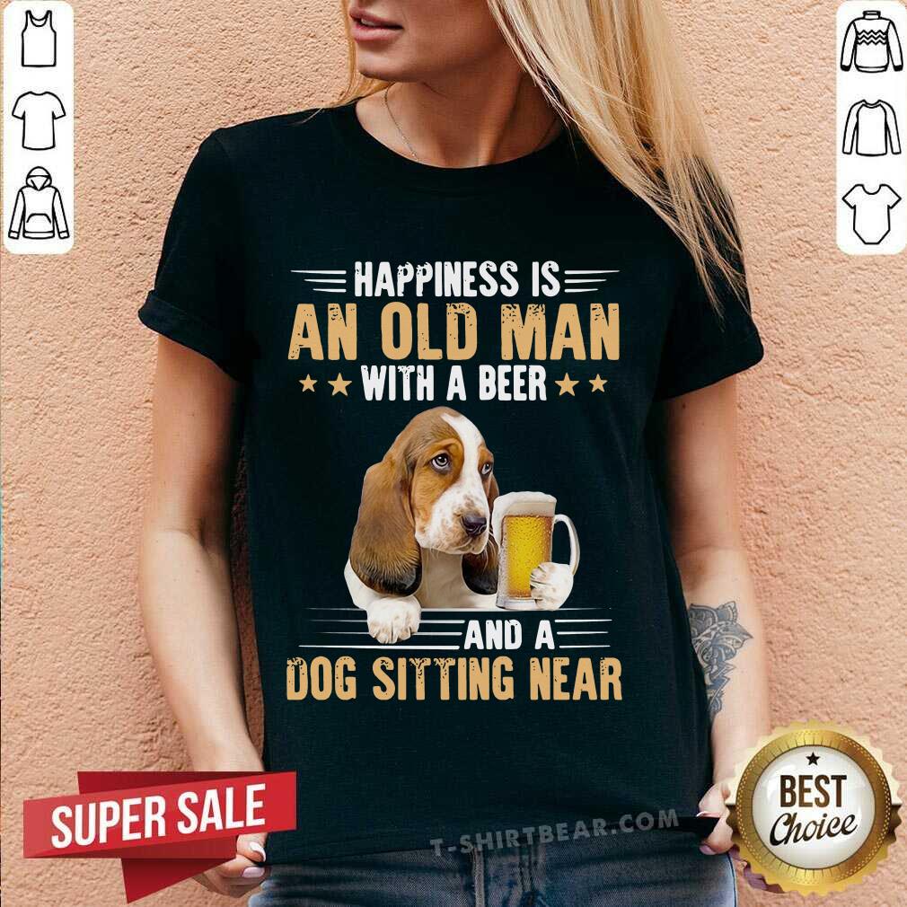 Awesome Happiness Is An Old Man With A Beer And A Dog Sitting Near Shirt
