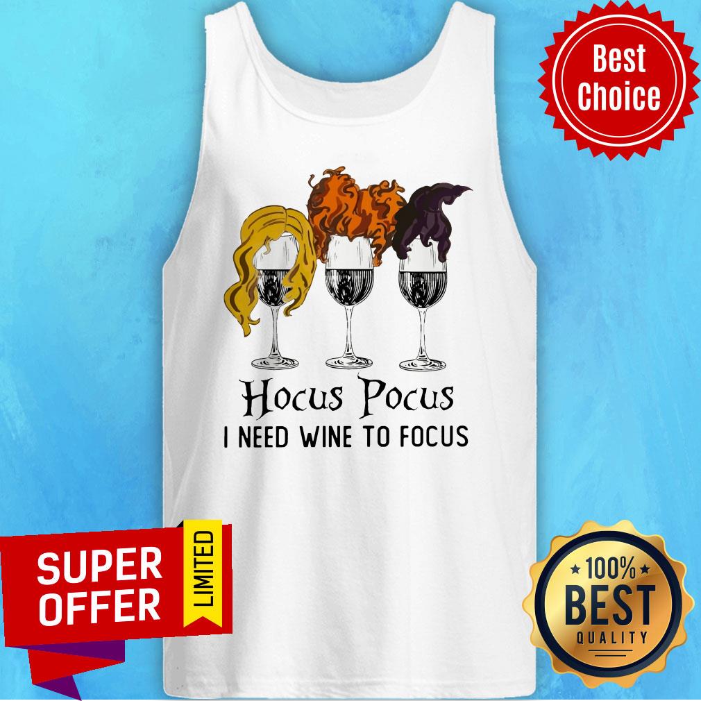 Awesome Hocus Pocus I Need Wine To Focus Shirt