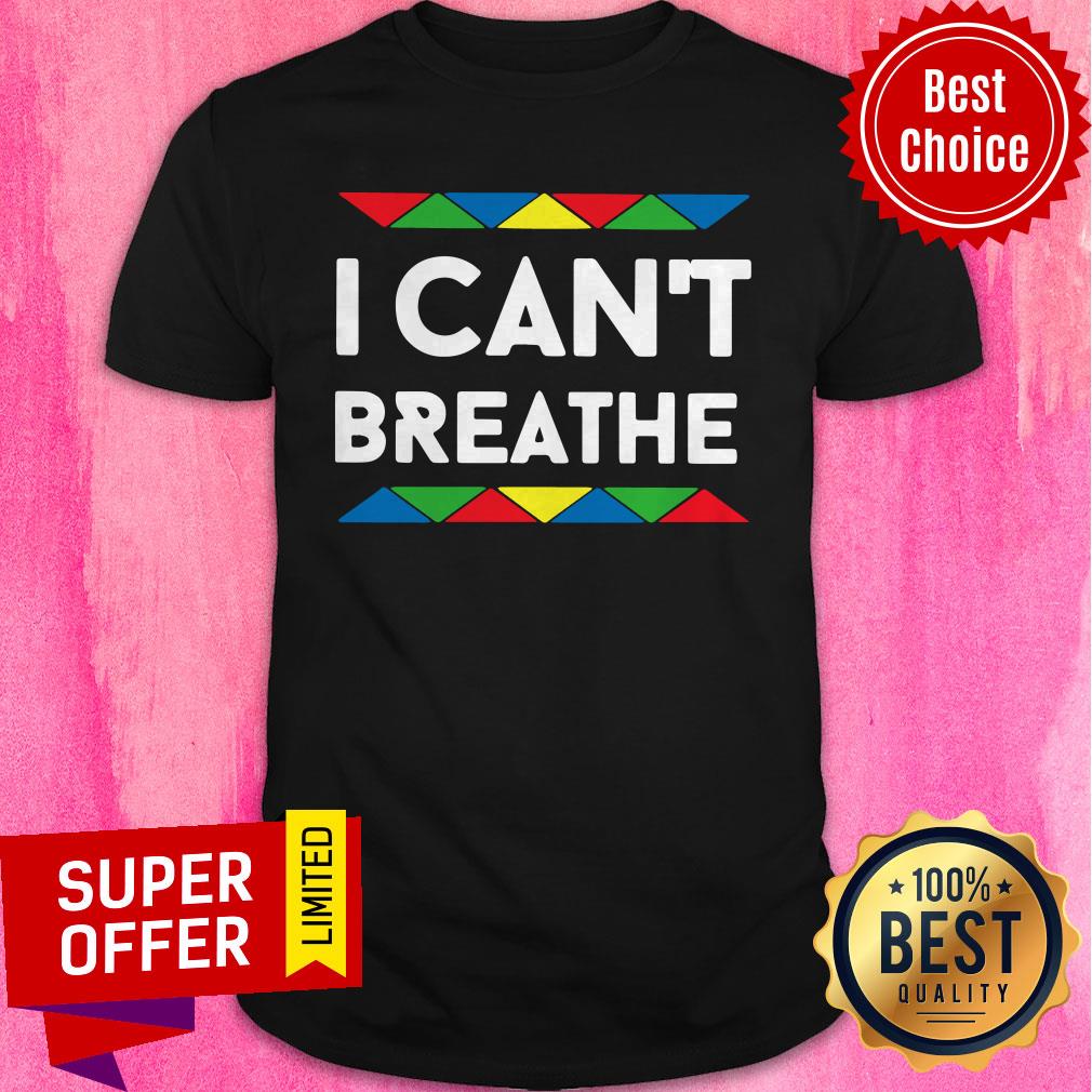 Awesome I Can’t Breathe Shirt