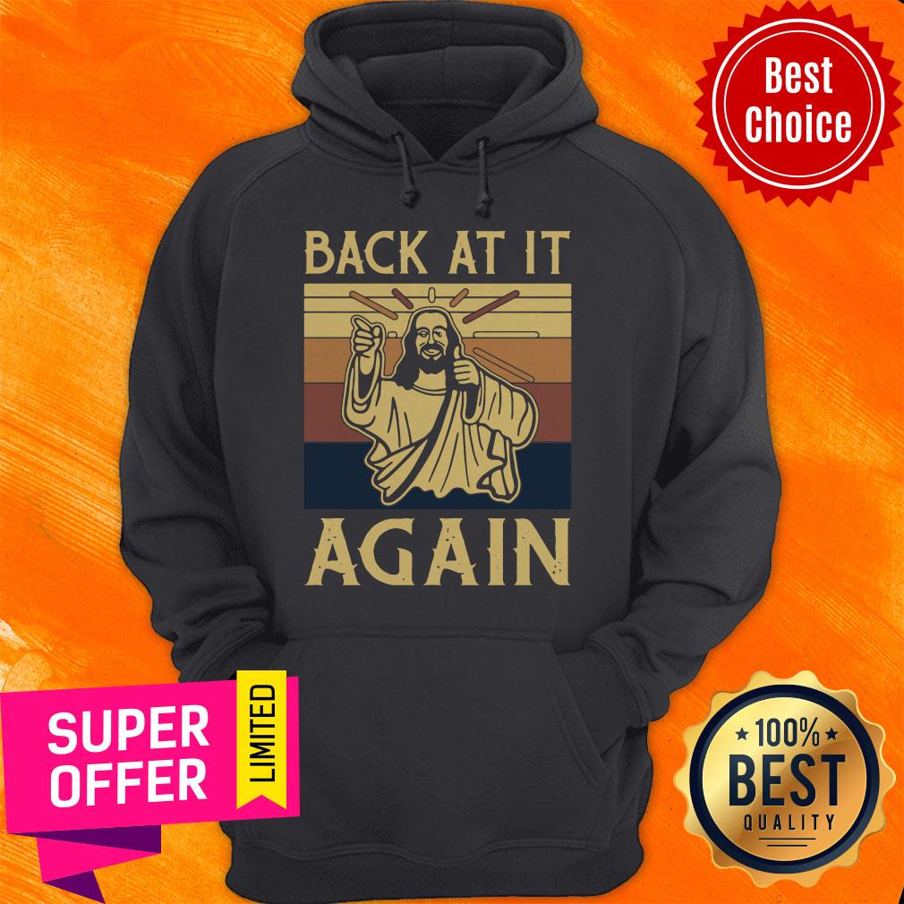 Awesome Jesus Back At It Again Vintage Shirt