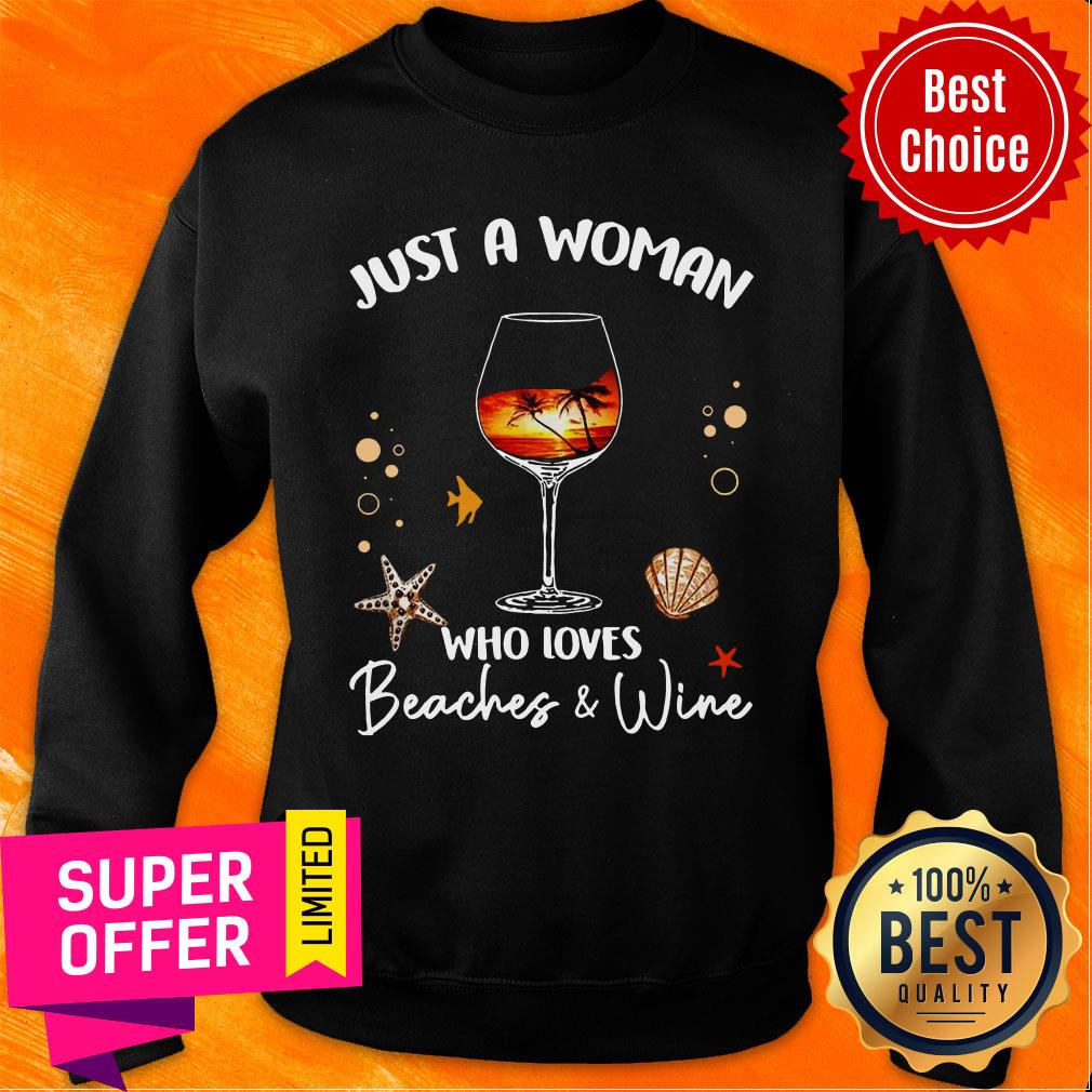 Awesome Just A Woman Who Loves Beaches And Wine Shirt
