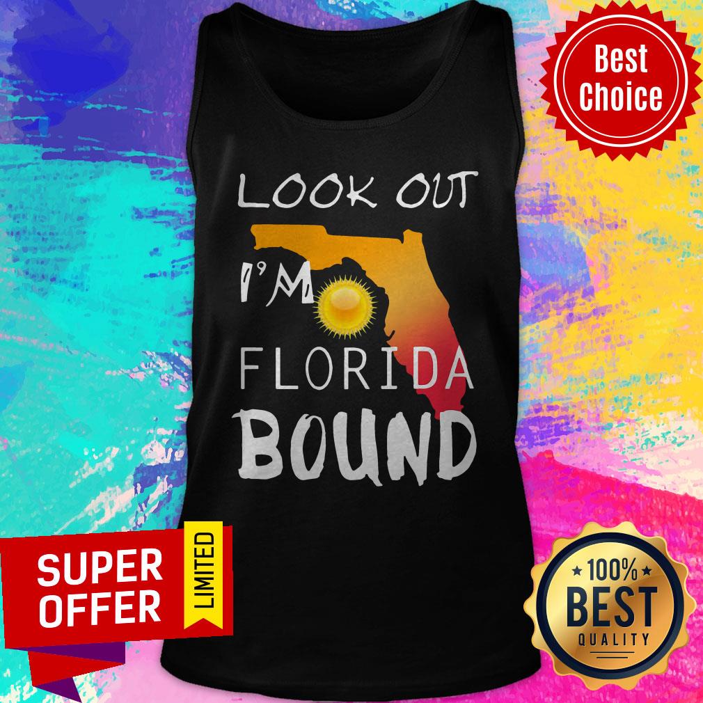 Awesome Look Out I’m Florida Bound Shirt
