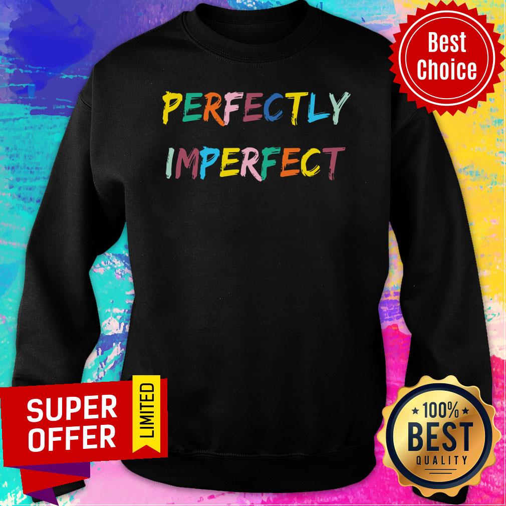 Awesome Perfectly Imperfect LGBT Shirt