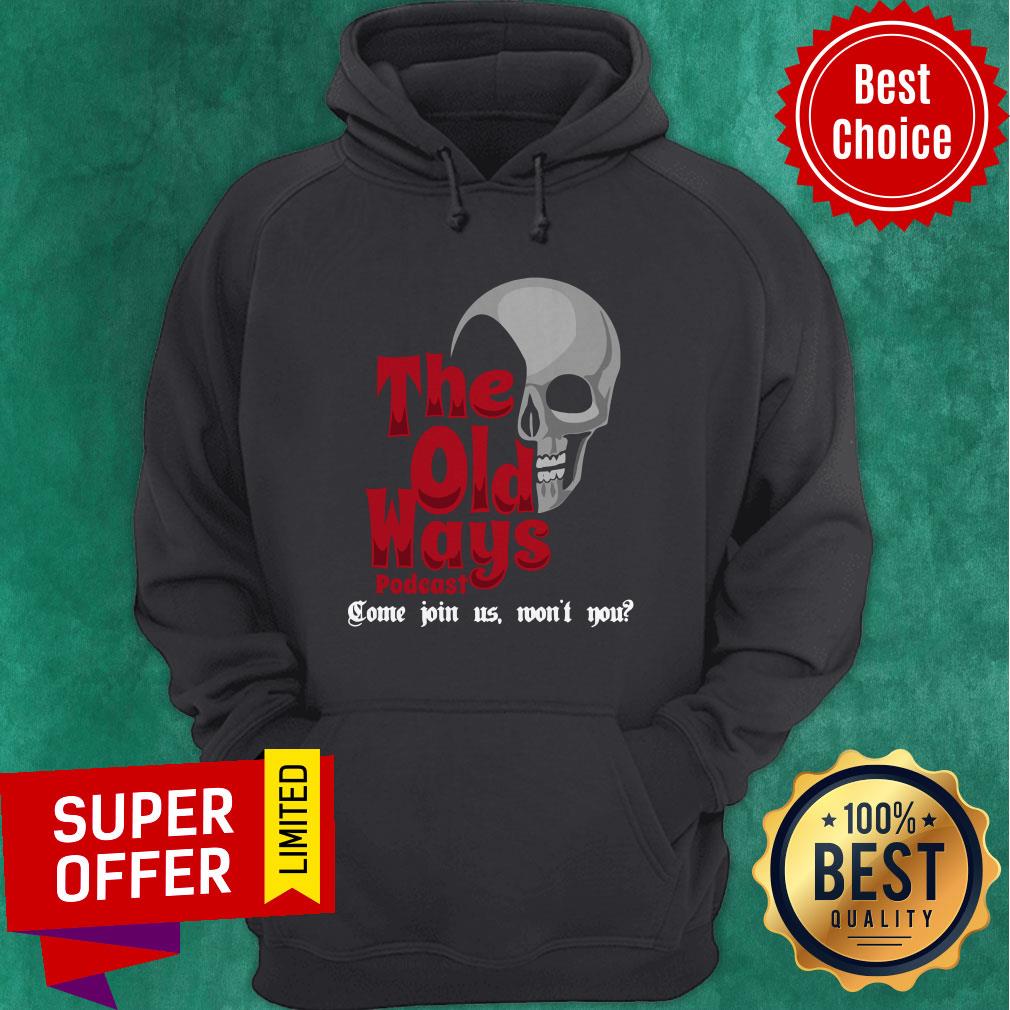 Awesome Skull The Old Ways Podcast Shirt