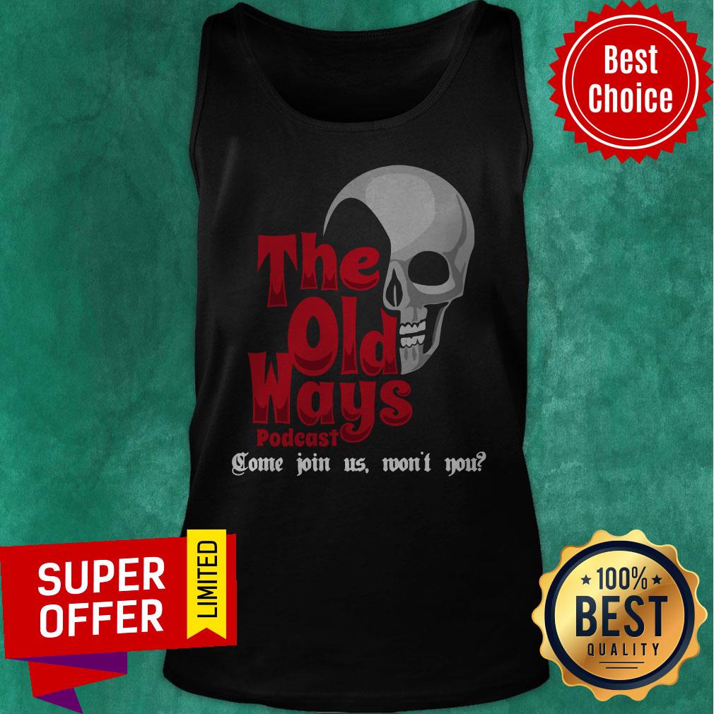 Awesome Skull The Old Ways Podcast Shirt