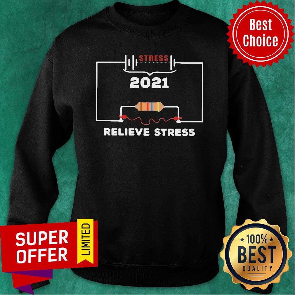 Awesome Stress 2021 Relieve Stress Shirt