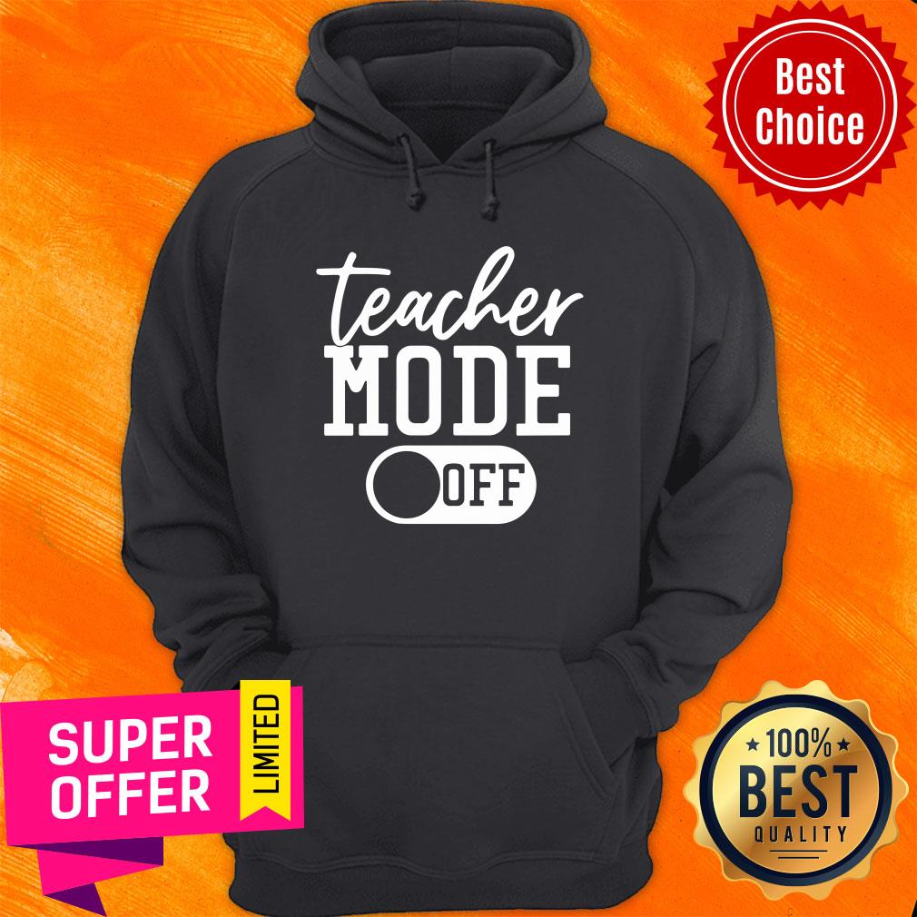 Awesome Teacher Mode Off Shirt