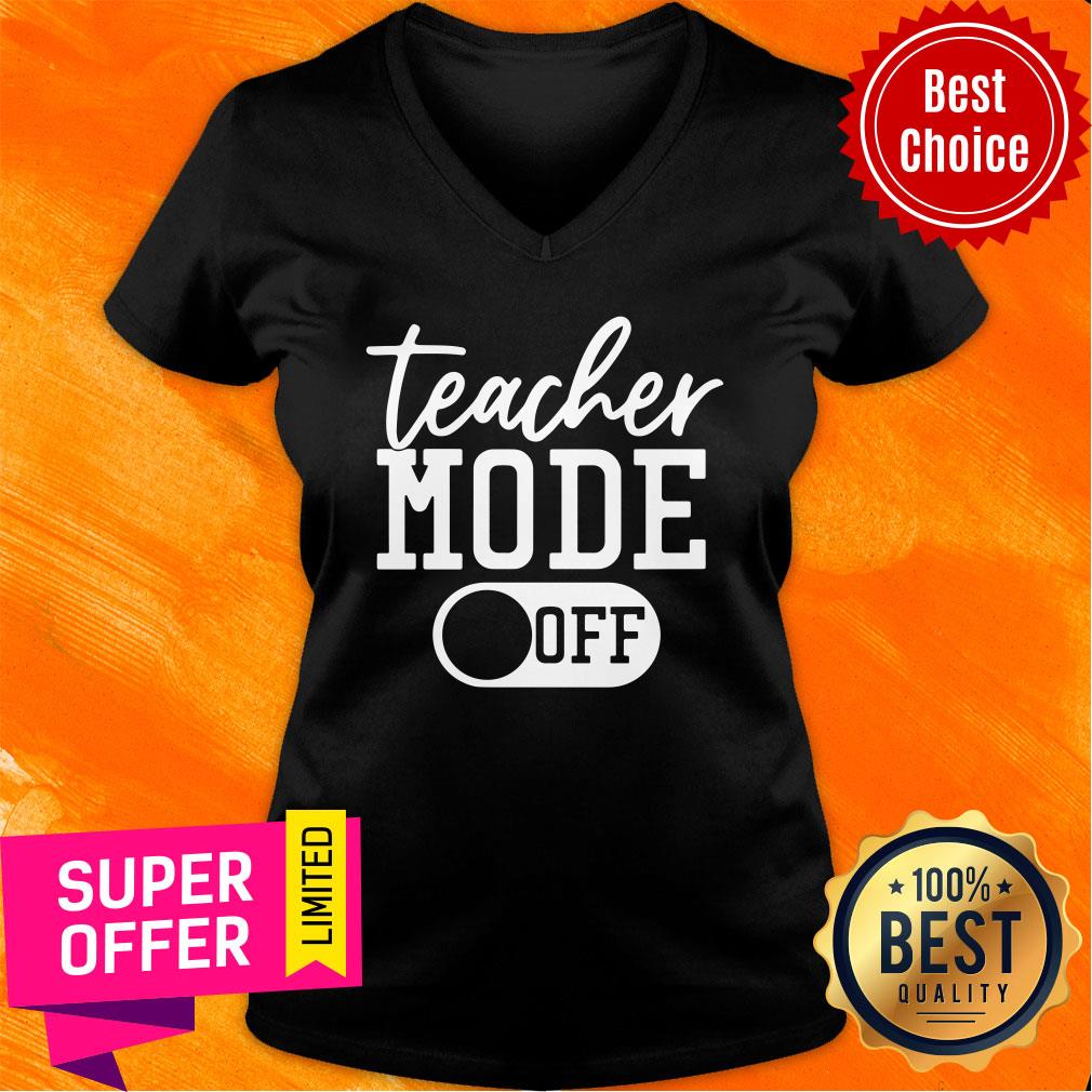 Awesome Teacher Mode Off Shirt