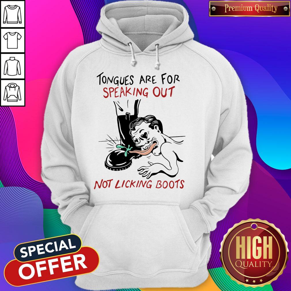 Awesome Tongues Are For Speaking Out Not Licking Boots Shirt