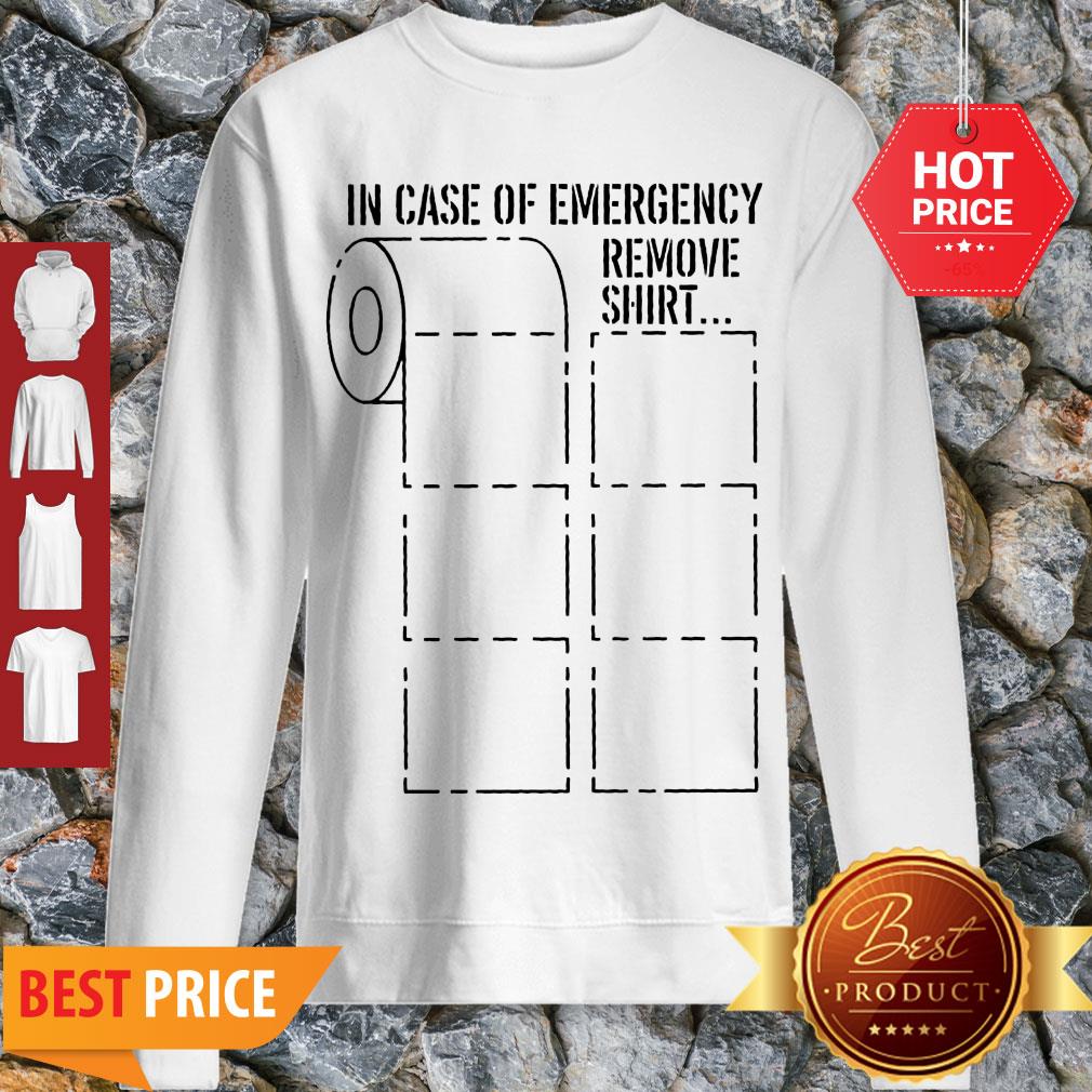 Awesone Toilet Paper In Case Of Emergency Remove Coronavirus Shirt