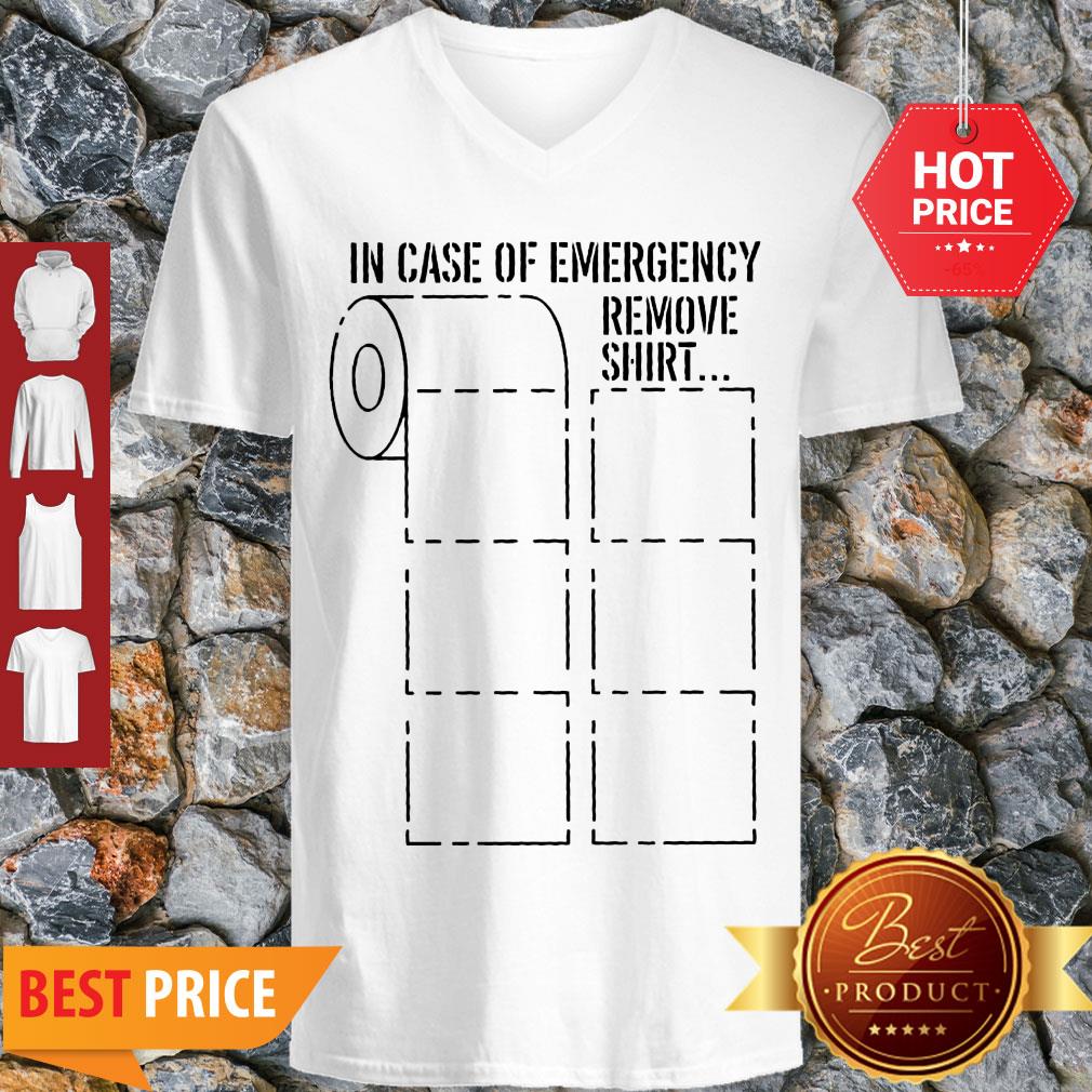Awesone Toilet Paper In Case Of Emergency Remove Coronavirus Shirt