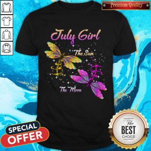 Nice Dragonfly July Girl The Sun The Moon Shirt