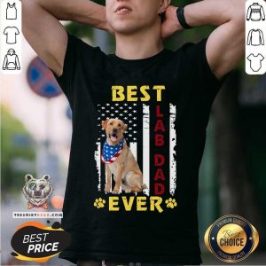 Best Lab Dad Ever American Flag Shirt