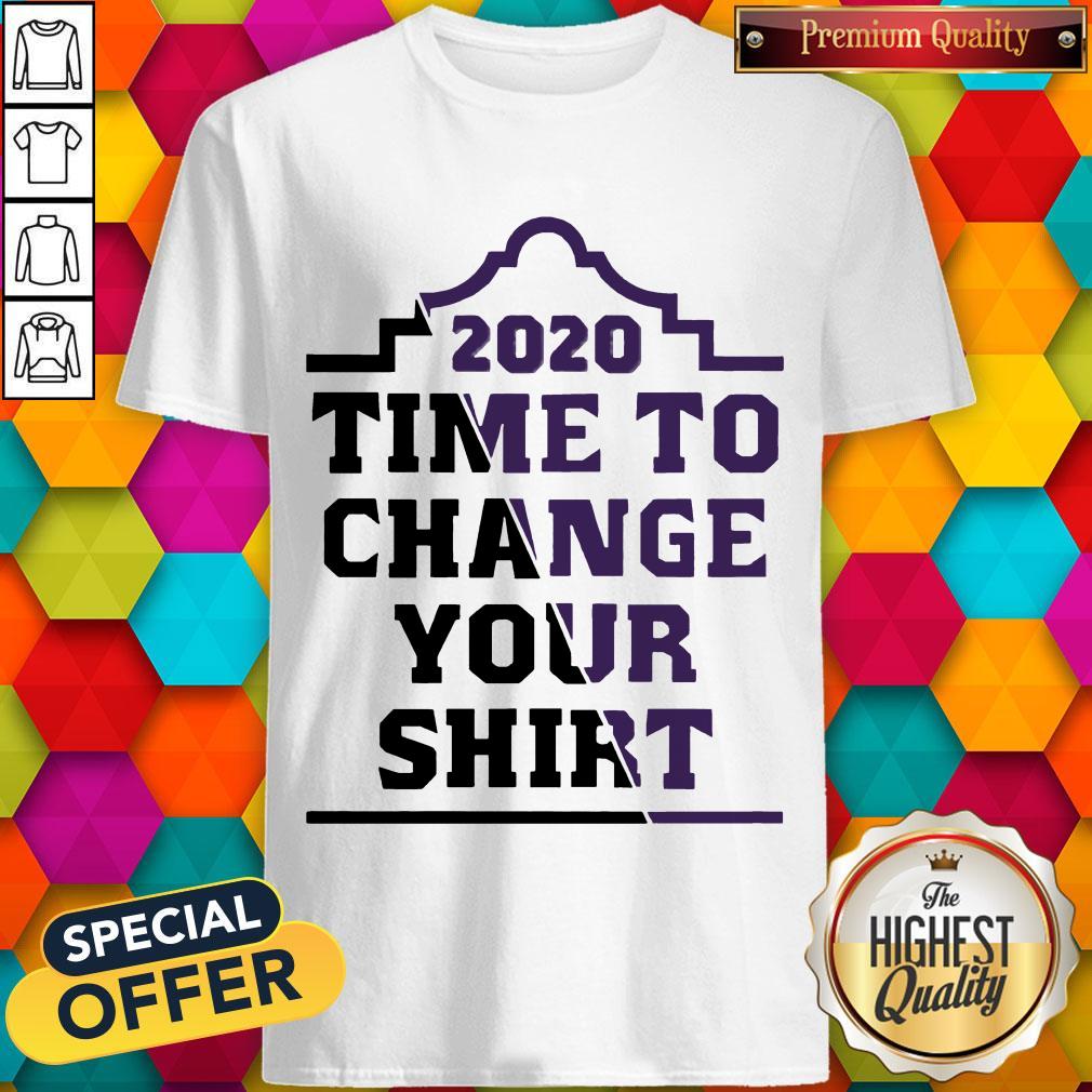 Basic Time To Change Your 2020 Shirt