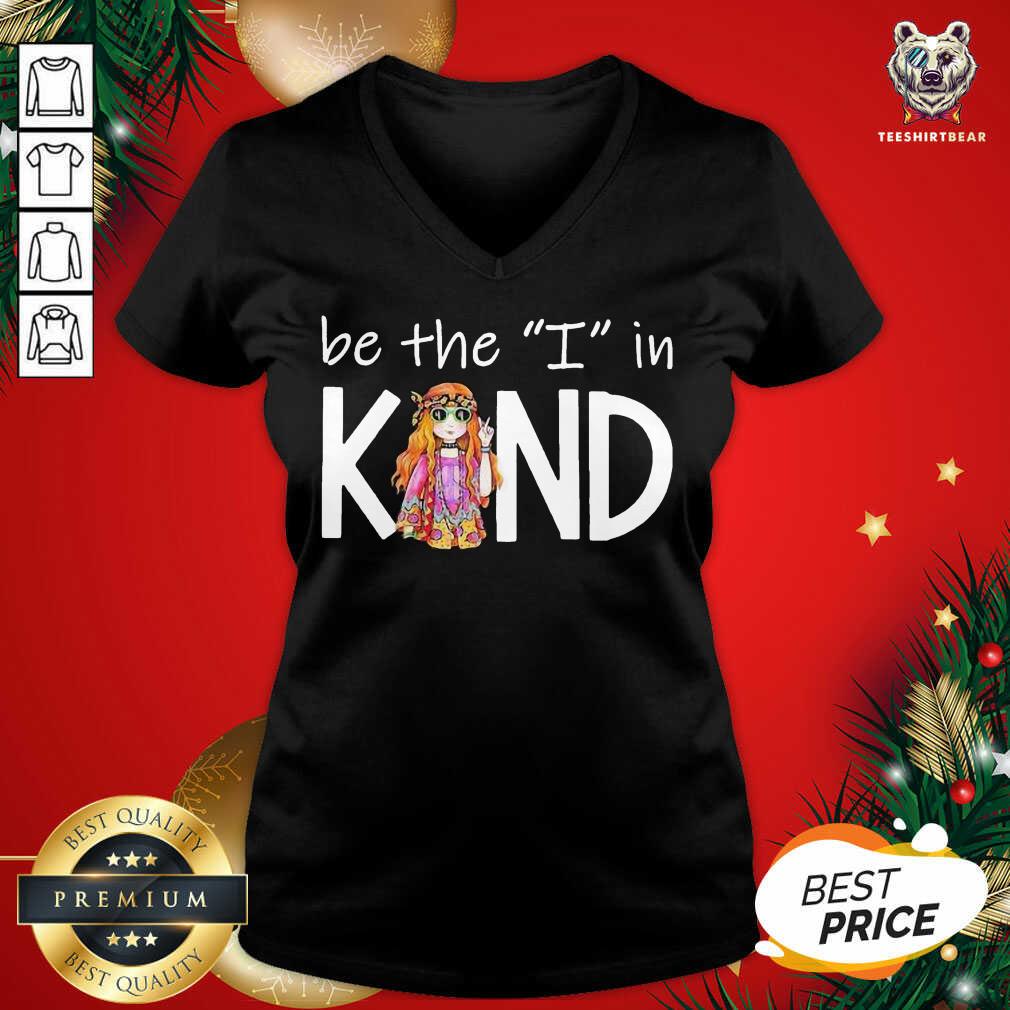 Beautiful Be The I In Kind The Girl Shirt