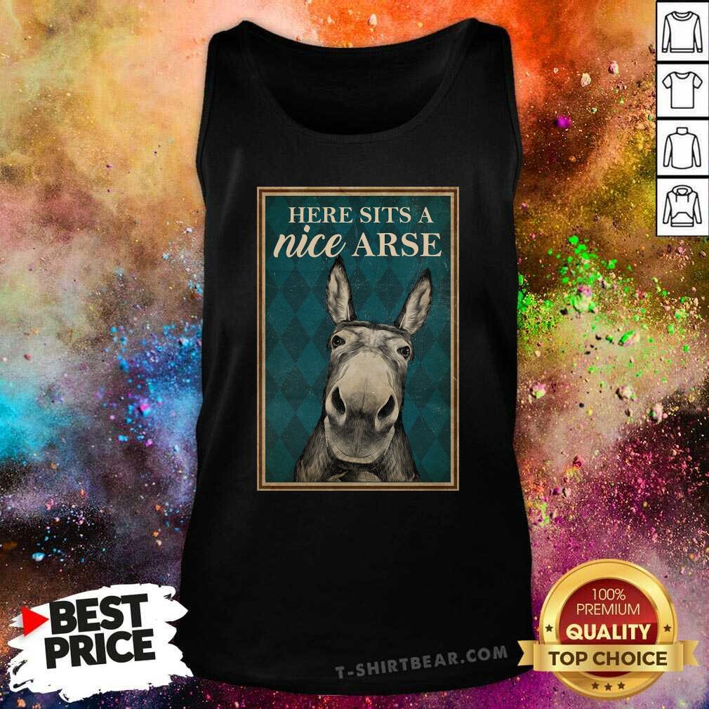 Beautiful Here Sits A Nice Arse Shirt