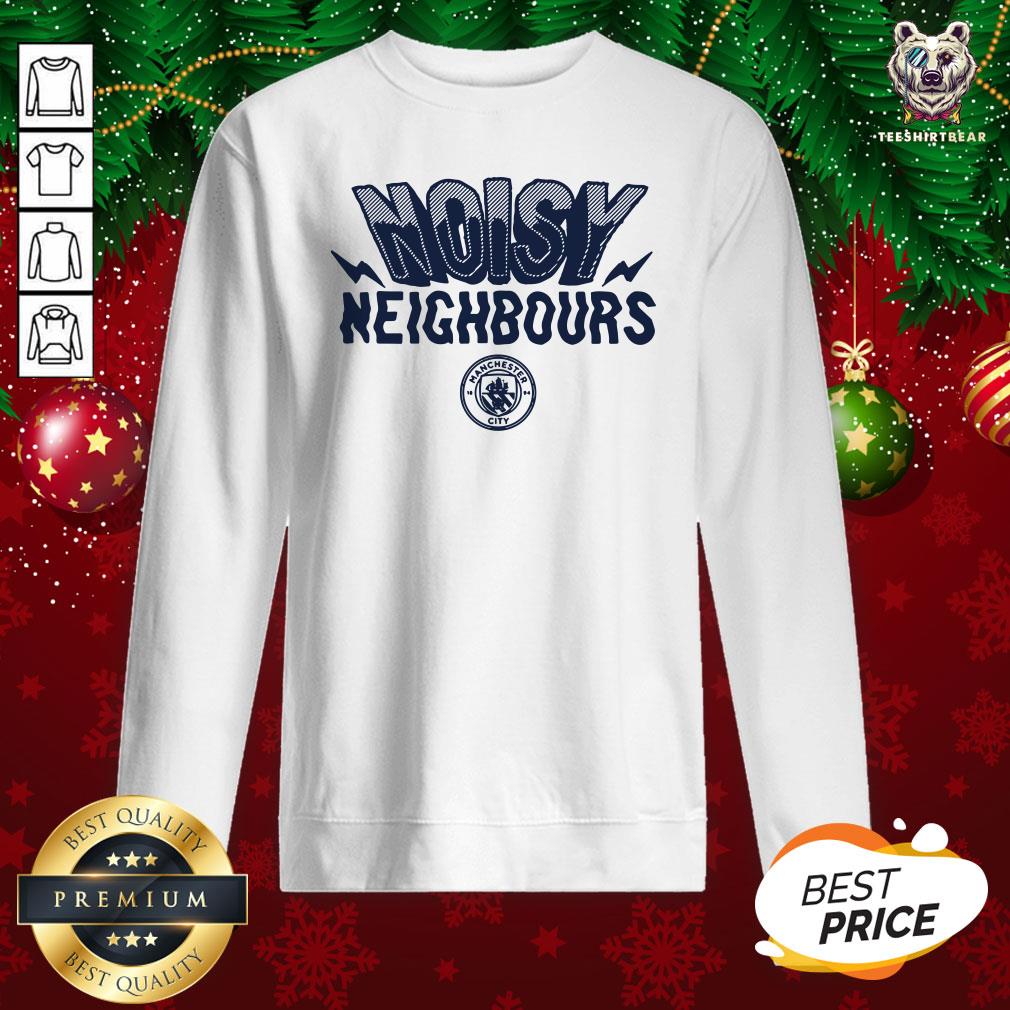 Beautiful Noisy Neighbours Manchester Shirt